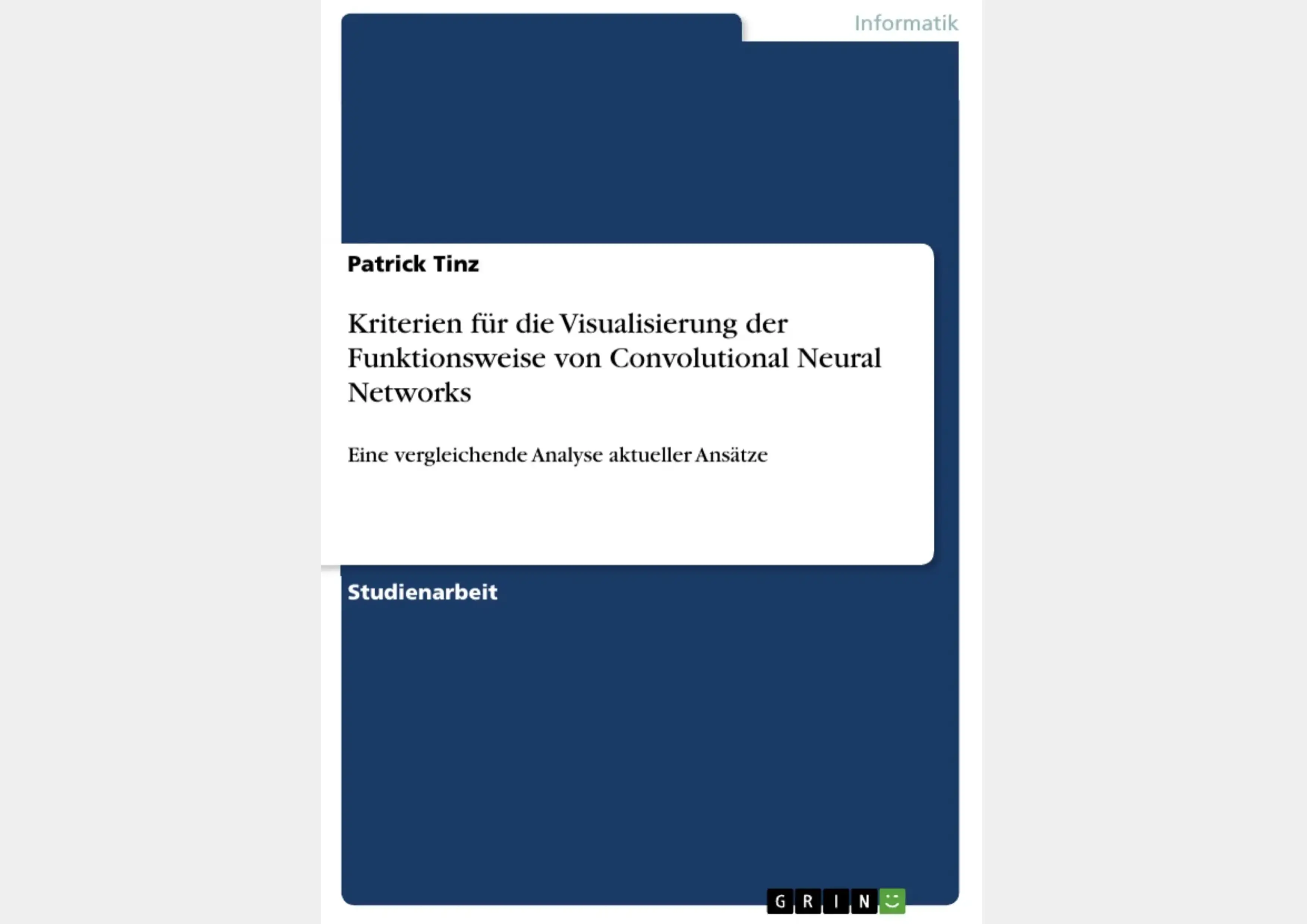 Kriterien für die Visualisierung der Funktionsweise von Convolutional Neural Networks