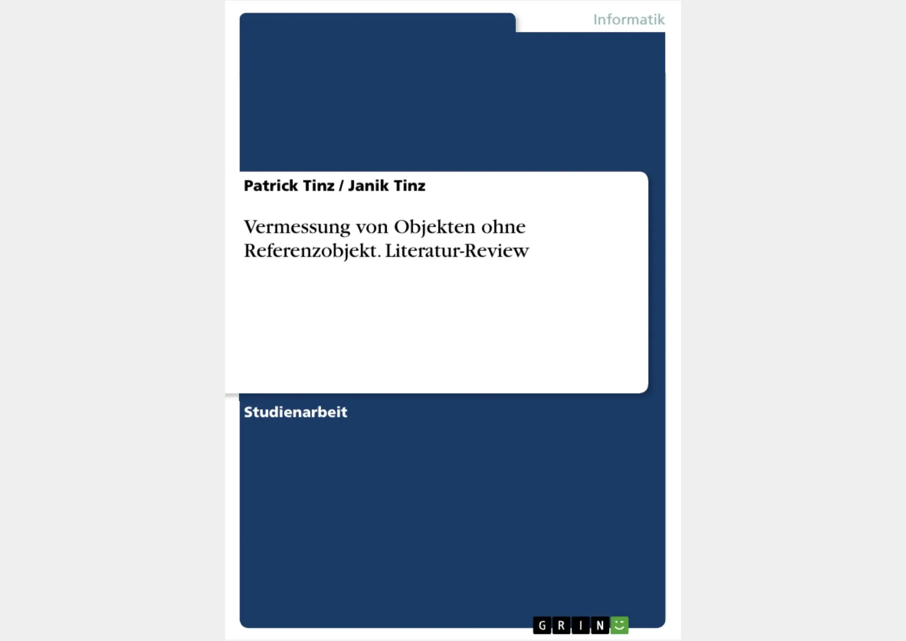 Vermessung von Objekten ohne Referenzobjekt. Literatur-Review